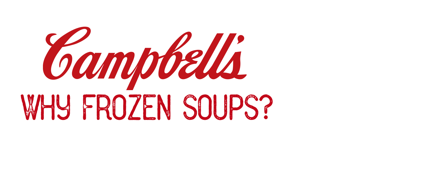 Campbell's Why Frozen Soups?