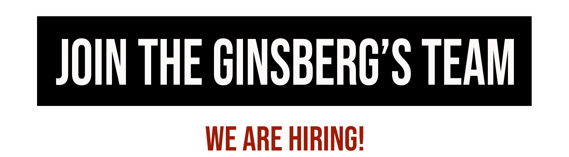 Ginsberg's is Hiring Jobs Careers