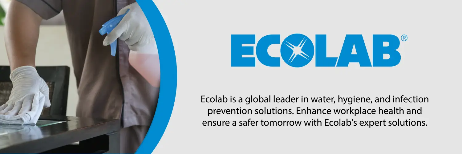 Ecolab is a global leader in water, hygiene, and infection prevention solutions. Enhance workplace health and ensure a safer tomorrow with Ecolab's expert solutions